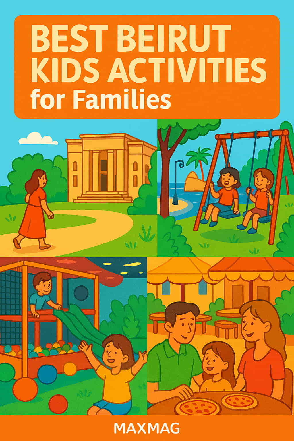 A colorful cartoon-style illustration showing families in Beirut enjoying kid-friendly activities including visiting a museum, swinging by the seaside, playing in an indoor ball pit, and dining outdoors, with “Best Beirut Kids Activities for Families” as the title and the MAXMAG logo at the bottom.