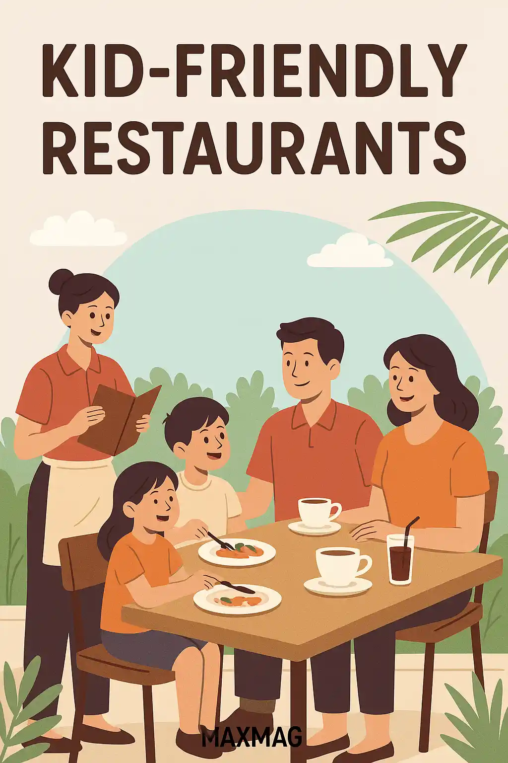 Illustrated scene of a family with two children dining at an outdoor restaurant, served by a smiling waitress, with palm leaves and MAXMAG logo at the bottom center.