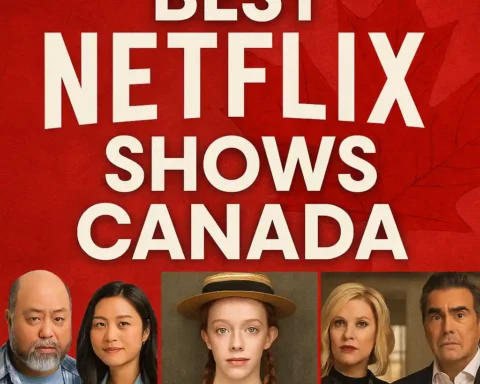Thumbnail for "Best Netflix Shows Canada" featuring a red maple leaf background, bold white title text, and stills from Kim’s Convenience, Anne with an E, and Schitt’s Creek, with Maxmag logo at the bottom right.