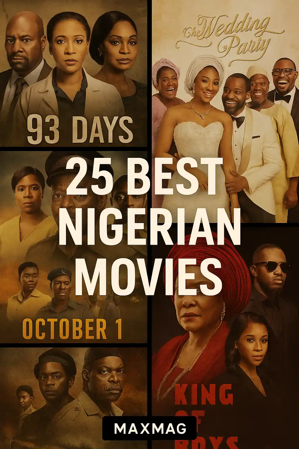 Collage of posters from four popular Nigerian movies — 93 Days, The Wedding Party, October 1, and King of Boys — with bold title text and Maxmag logo at the bottom center.