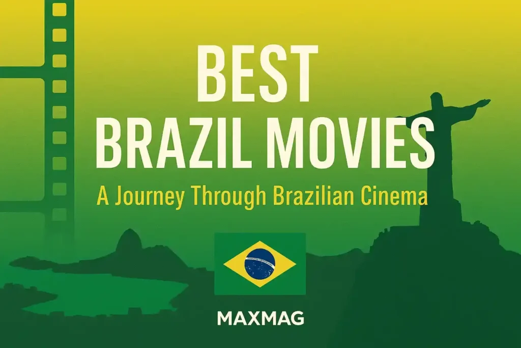 “Best Brazil Movies” thumbnail with Brazil flag colors, filmstrip, Rio skyline and Christ the Redeemer silhouette; title text and Maxmag logo bottom center.