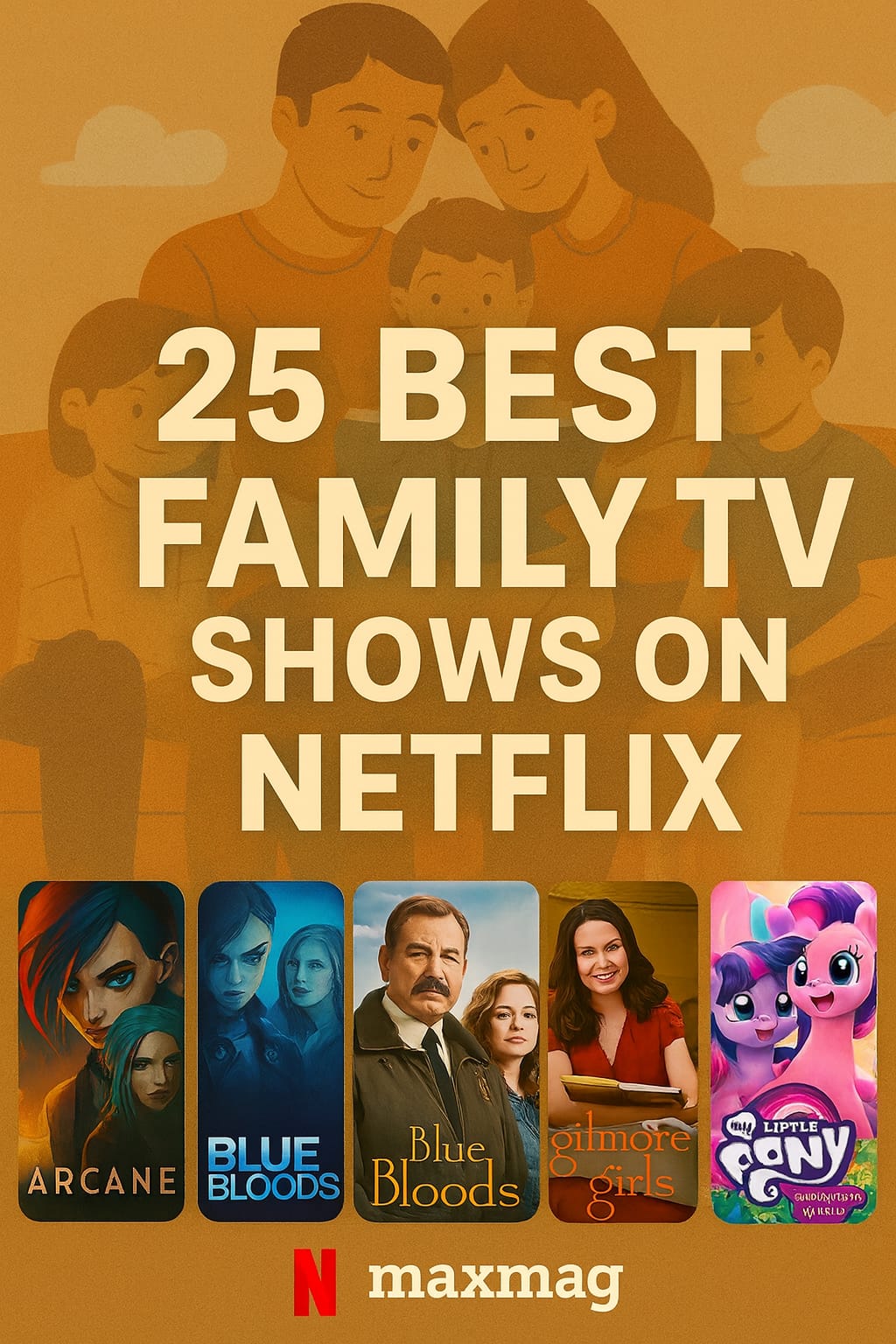 “Best Family Series on Netflix cover with standout family hits including Kipo and the Age of Wonderbeasts, The Last Kids on Earth, Is It Cake?, and The Letter for the King.”