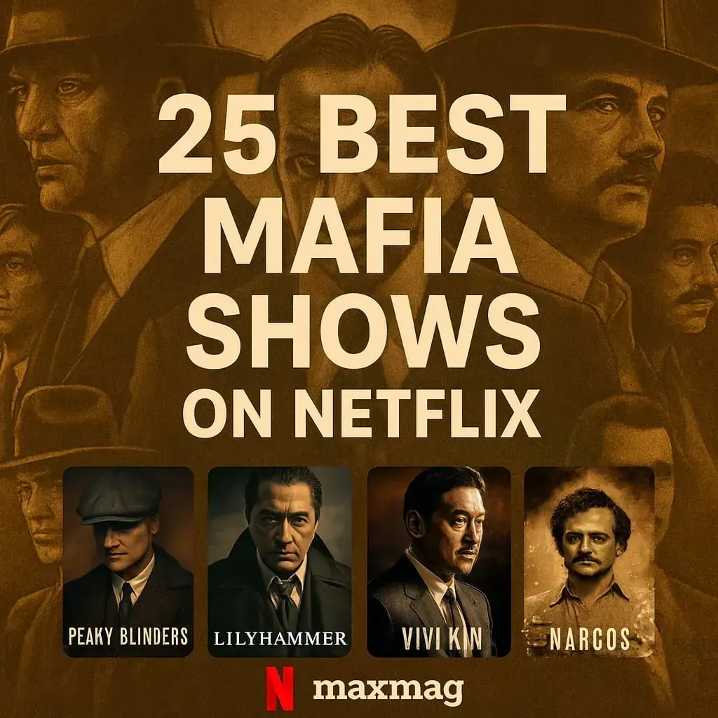 “14 Best Mafia Series on Netflix — gritty mafia backdrop with posters of Peaky Blinders, Suburra: Blood on Rome, The Gentlemen, Narcos, and Ozark — Maxmag branding.”