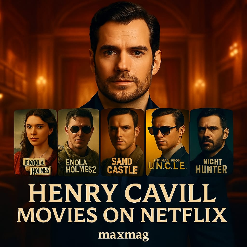 Henry Cavill Movies on Netflix thumbnail featuring Cavill’s portrait with posters of Enola Holmes, Enola Holmes 2, Sand Castle, The Man from U.N.C.L.E., and Night Hunter. Cavill, known for playing Superman and Geralt of Rivia, has earned international recognition though not yet an Oscar or Golden Globe.