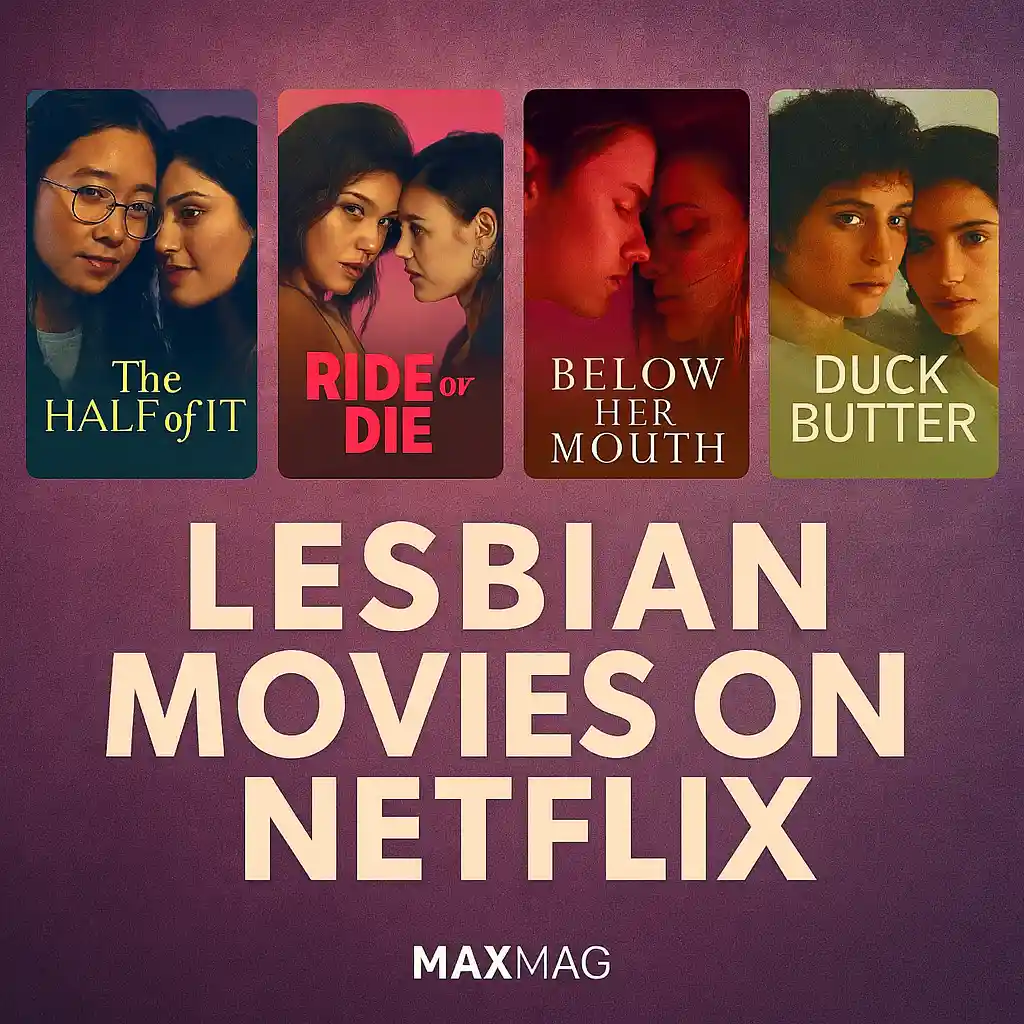 Thumbnail featuring four movie posters (The Half of It, Ride or Die, Below Her Mouth, Duck Butter) aligned at the top against a purple gradient background. Bold beige text below reads “Lesbian Movies on Netflix,” with “MAXMAG” logo centered at the bottom.