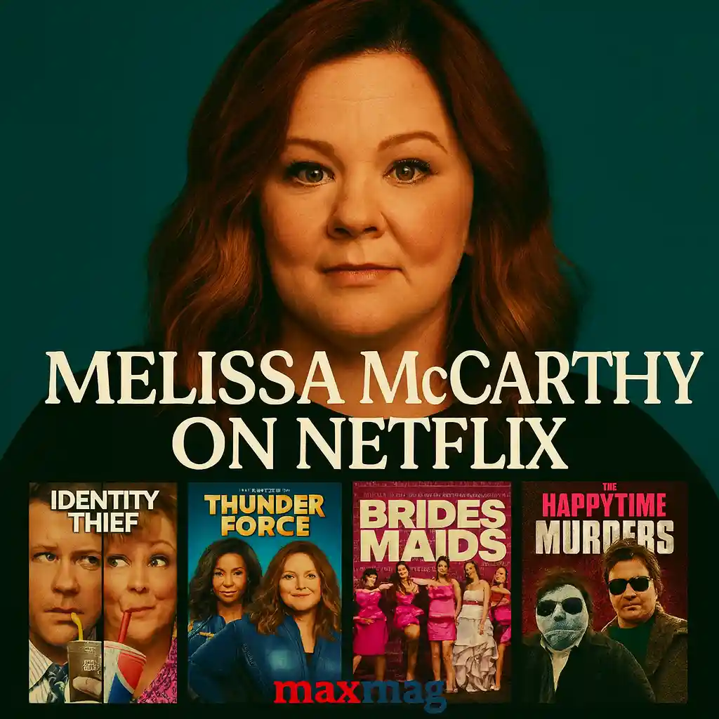 Square cinematic thumbnail for “Melissa McCarthy on Netflix” featuring her portrait in the center with a teal background. Below are posters of Identity Thief, Thunder Force, Bridesmaids, and The Happytime Murders. Maxmag logo at the bottom.