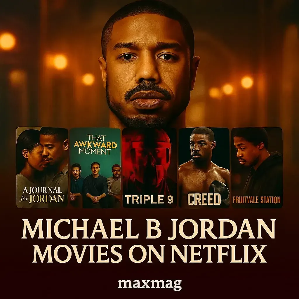 Square thumbnail featuring Michael B. Jordan above posters for A Journal for Jordan, That Awkward Moment, Triple 9, Creed (Oscar-winning franchise), and Fruitvale Station (Sundance Grand Jury Prize winner), with bold text “Michael B Jordan Movies on Netflix” and Maxmag logo.