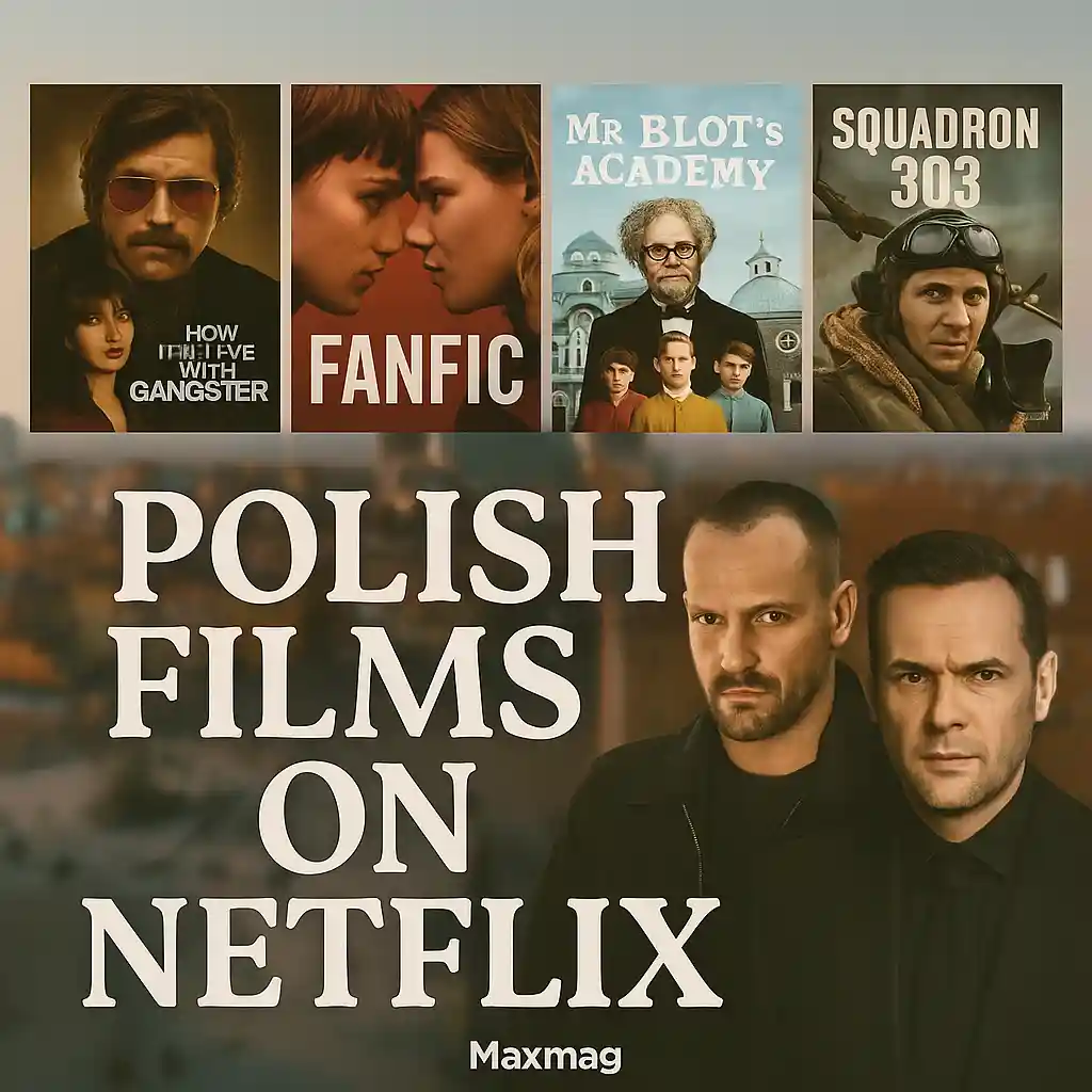 A square promotional thumbnail featuring five Polish movie posters—How I Fell in Love with a Gangster, Fanfic, Mr. Blot’s Academy, Squadron 303, and another Polish film—arranged against a blurred Warsaw cityscape background. Large bold white serif text at the bottom reads “POLISH FILMS ON NETFLIX,” with Maxmag branding beneath.