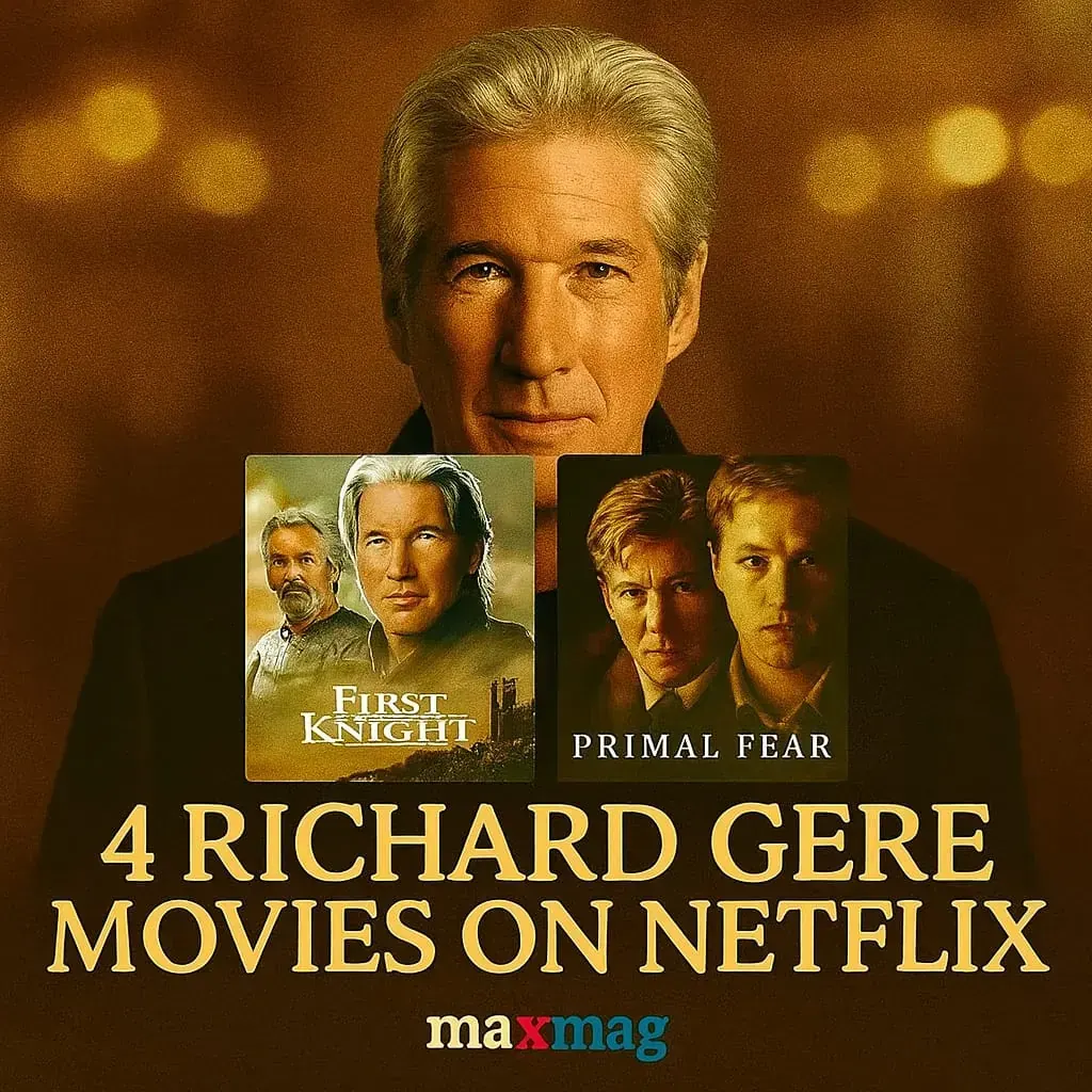 A cinematic thumbnail featuring Richard Gere with posters of “First Knight” and “Primal Fear,” golden bokeh background, and the title “4 Richard Gere Movies on Netflix” with the Maxmag logo at the bottom.