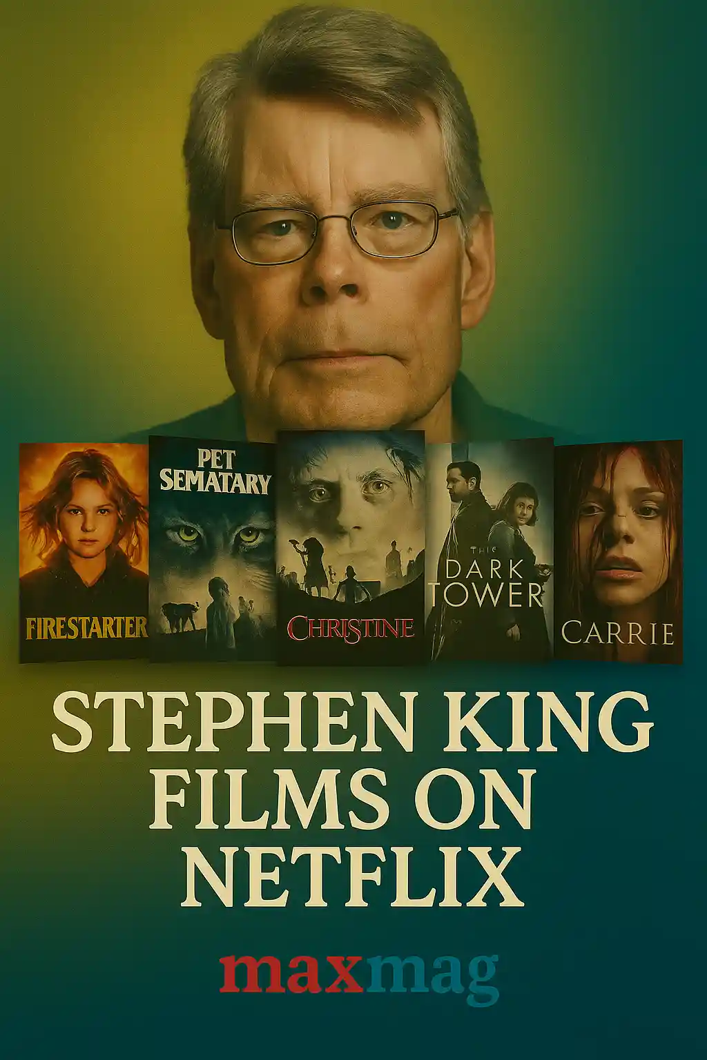 Square promotional thumbnail featuring Stephen King portrait in the background with posters of Firestarter (1984), Pet Sematary (2019), Pet Sematary (1989), Christine (1983), and The Dark Tower (2017), promoting Stephen King movies on Netflix.