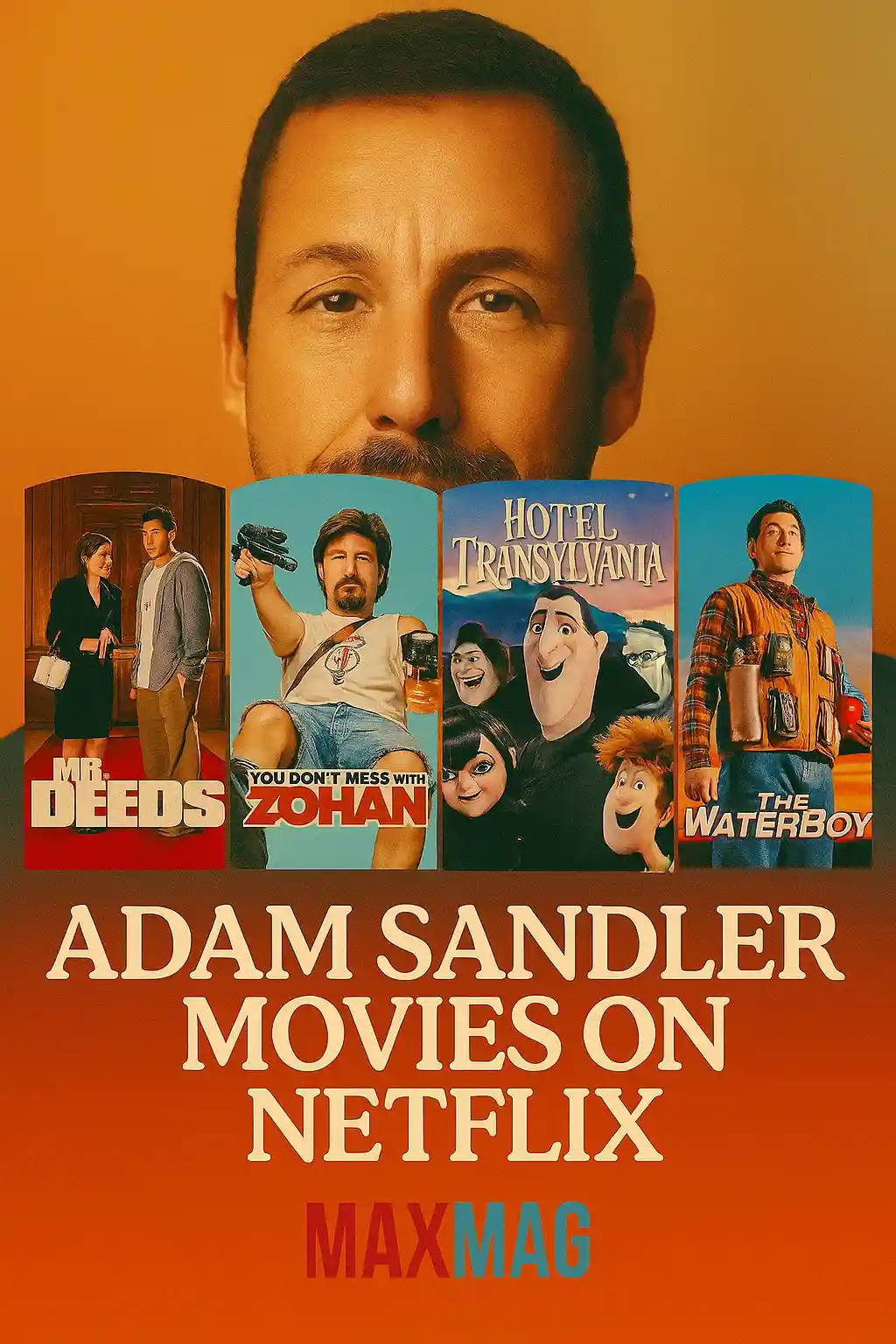 Adam Sandler portrait with warm gradient background and posters of Mr. Deeds, You Don’t Mess with the Zohan, Hotel Transylvania, and The Waterboy — Adam Sandler movies on Hulu.
