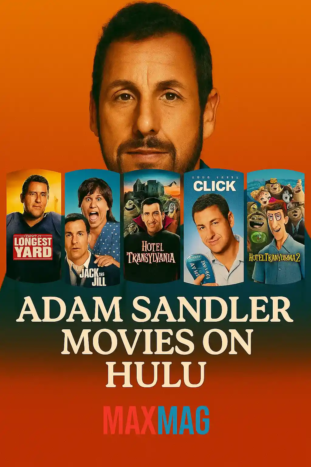 Square cinematic design featuring Adam Sandler with posters of The Longest Yard, Jack and Jill, Hotel Transylvania, Click, and Hotel Transylvania 2 — Adam Sandler movies on Hulu.