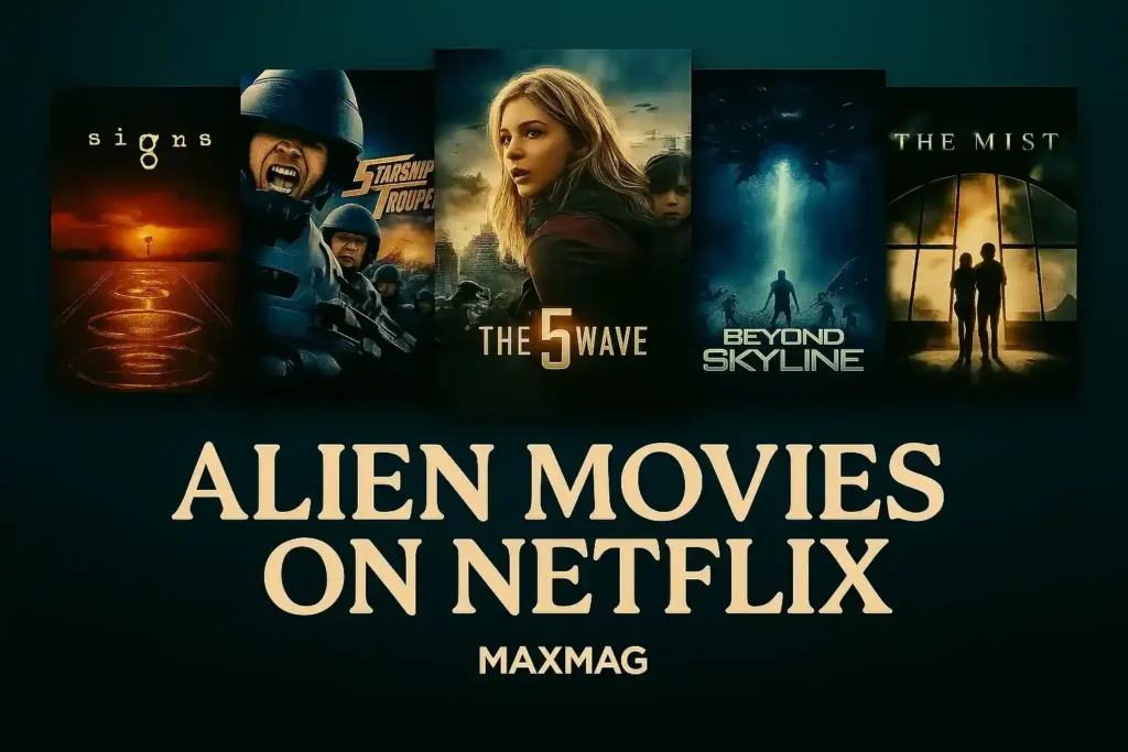 Cinematic thumbnail for "Alien Movies on Netflix," featuring five posters in a row (Signs, Starship Troopers, The 5th Wave, Beyond Skyline, The Mist) on a dark teal gradient background, with bold beige title text and MAXMAG logo at bottom.