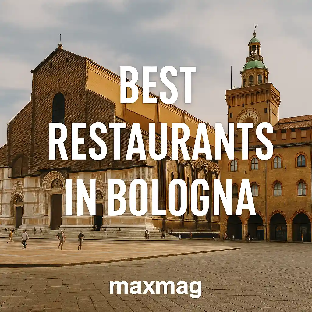 A view of Piazza Maggiore in Bologna with the Basilica di San Petronio and Palazzo d’Accursio in daylight, overlaid with the title “Best Restaurants in Bologna” and Maxmag branding.
