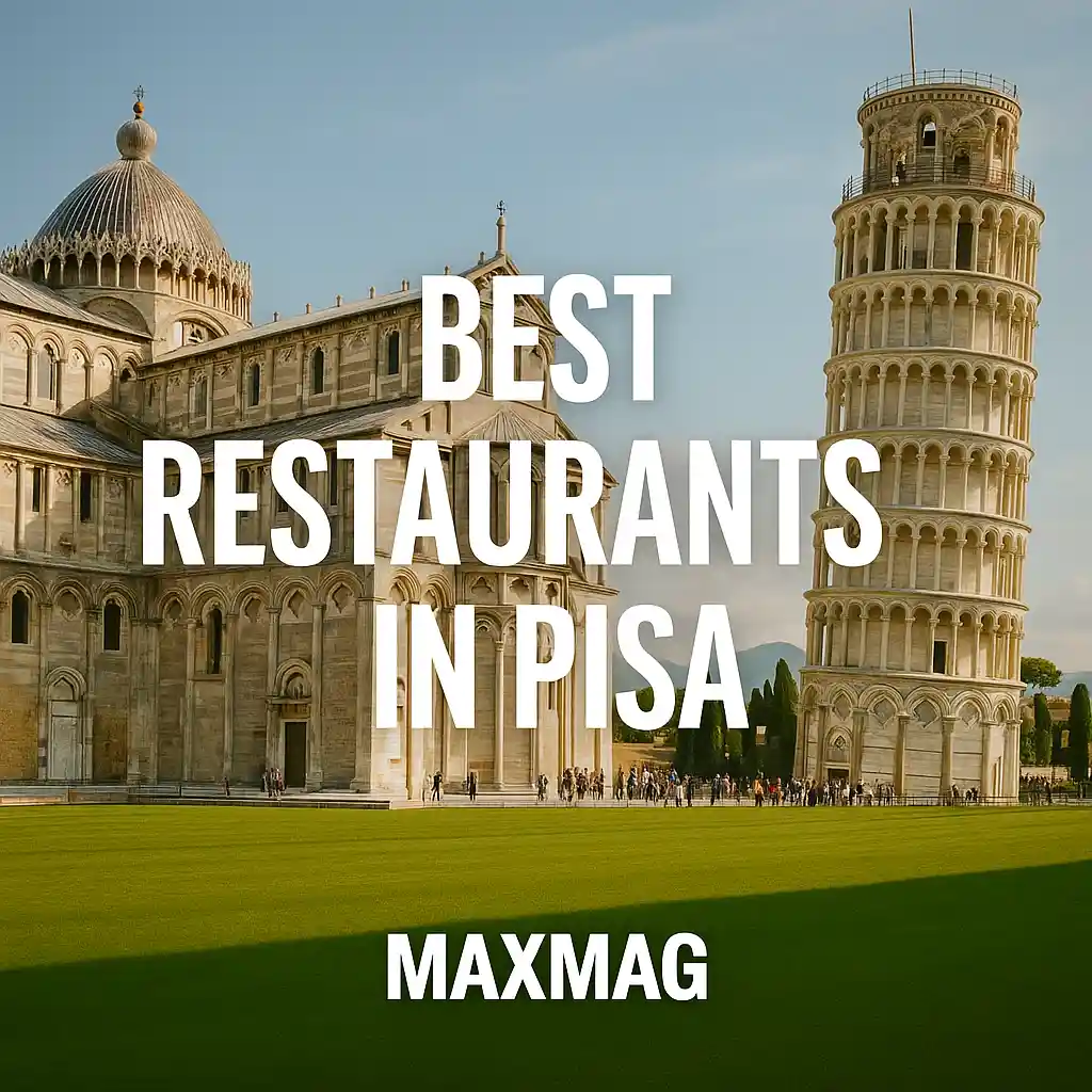Piazza dei Miracoli in Pisa with the Leaning Tower and cathedral in the background, overlaid with the title “Best Restaurants in Pisa” and Maxmag branding at the bottom.
