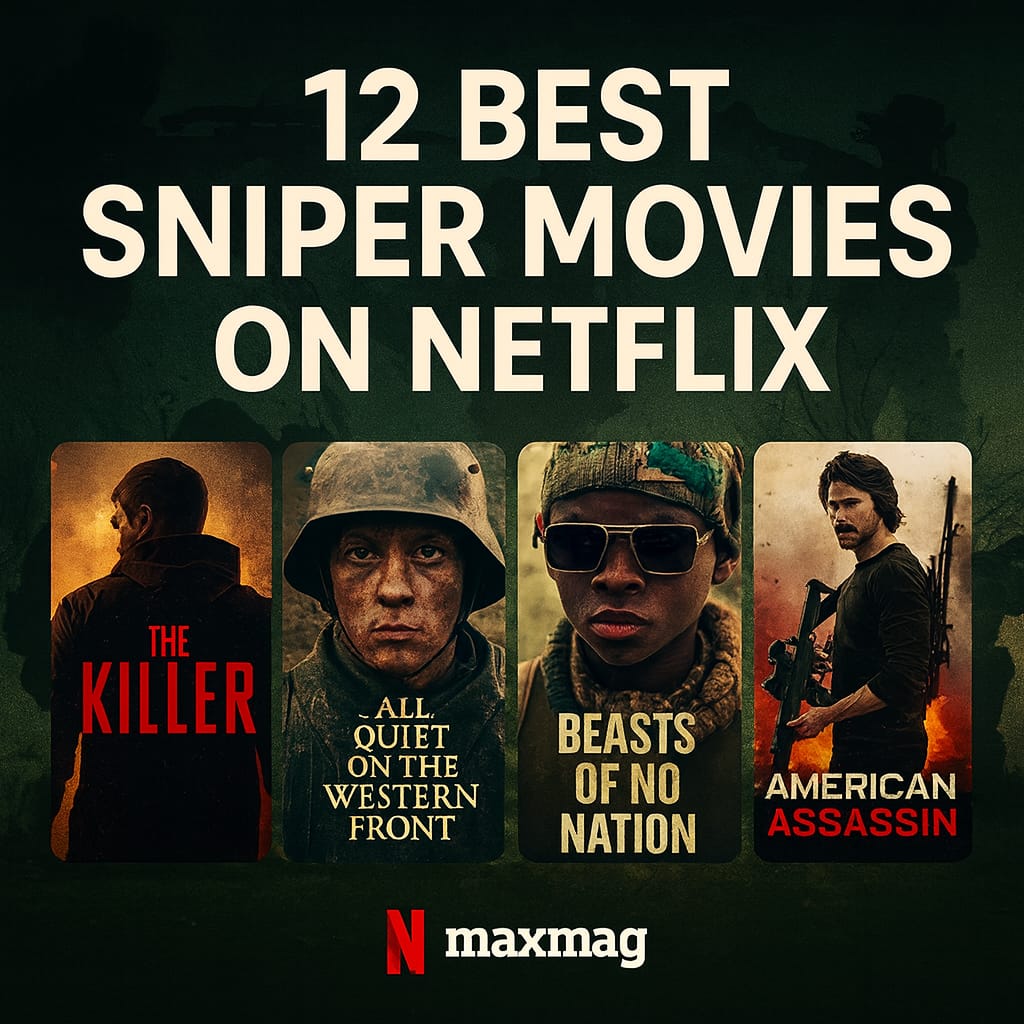 Square thumbnail for “15 Best Sniper Movies on Netflix,” featuring posters of The Killer, All Quiet on the Western Front, Beasts of No Nation, and American Assassin on a tactical green background, with bold white title text and Netflix/Maxmag logos at the bottom.