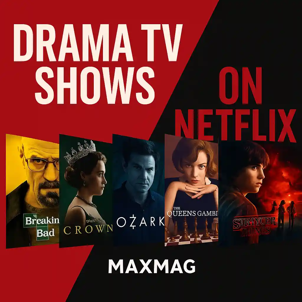 Diagonal split thumbnail with red and black background featuring posters of Breaking Bad, The Crown, Ozark, The Queen’s Gambit, and Stranger Things, with bold text 'Drama TV Shows on Netflix' and Maxmag logo at the bottom.