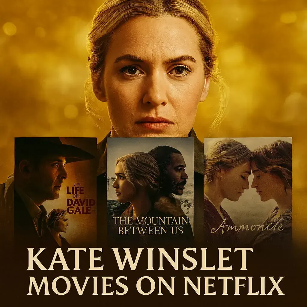 Kate Winslet Netflix thumbnail featuring her portrait above posters of The Life of David Gale, The Mountain Between Us, and Ammonite; showcasing her award-winning presence in acclaimed dramas and romantic stories.