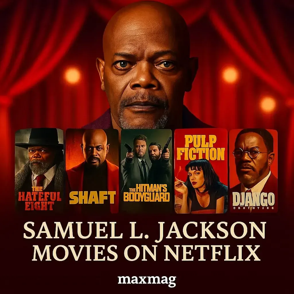 Square Maxmag thumbnail featuring Samuel L. Jackson with red cinema curtains in the background. Below his portrait are five movie posters (The Hateful Eight, Shaft, The Hitman’s Bodyguard, Pulp Fiction, Django Unchained). Bold text reads “SAMUEL L. JACKSON MOVIES ON NETFLIX.”