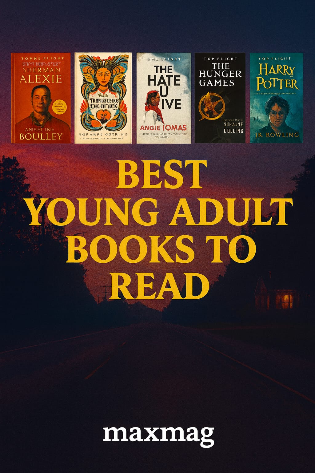 Cinematic thumbnail featuring six young adult book covers—A Court of Thorns and Roses, Speak, The Cruel Prince, Illuminae, Divergent, and The Maze Runner—arranged above golden text reading “Best Young Adult Books to Read” with “maxmag” centered below, set against a warm, glowing fantasy-style skyline.