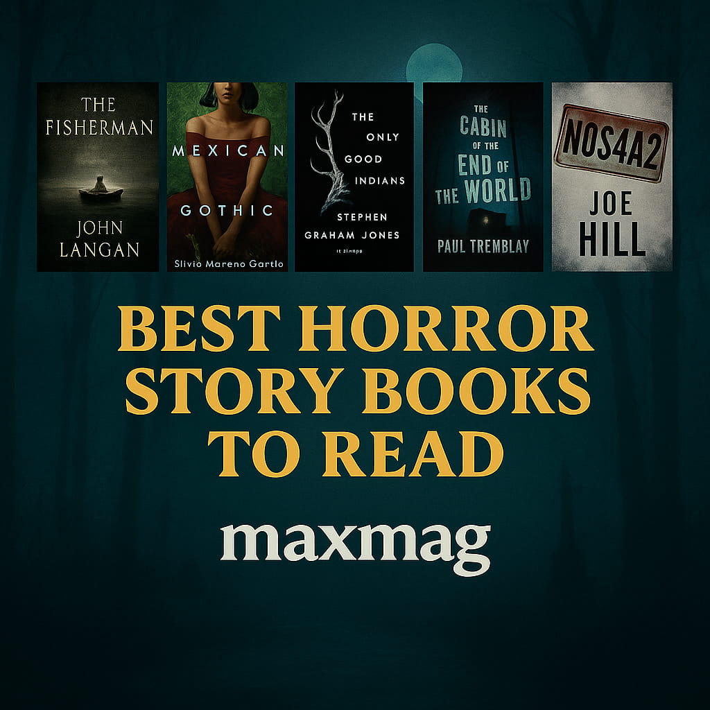 Square thumbnail for “Best Horror Story Books to Read” with a teal night-forest background; five covers (The Fisherman, Mexican Gothic, The Only Good Indians, The Cabin at the End of the World, NOS4A2) above the title; the word “maxmag” appears as plain text centered at the bottom (not a logo).