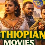 24 Ethiopian Movies: From Teza to Difret